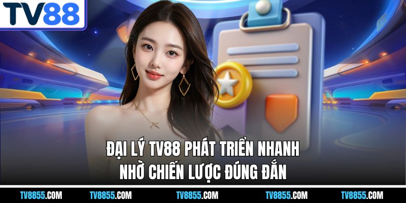 ưu điểm của Đại lý TV88 ưu điểm của Đại lý TV88